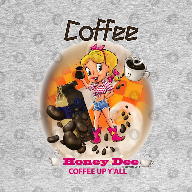 Coffee Up Y'all by Honey Dee Games